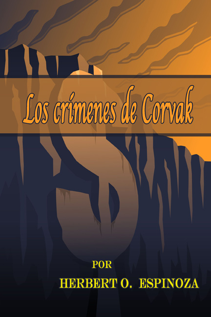 Los crimenes de Corvak por Herbert O. Espinoza