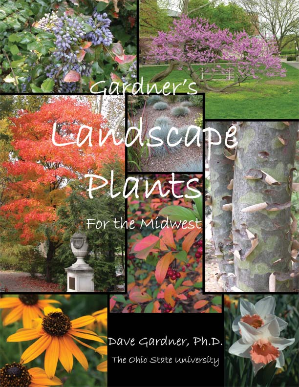 Gardner's Landscape Plants for the Midwest by David Gardner