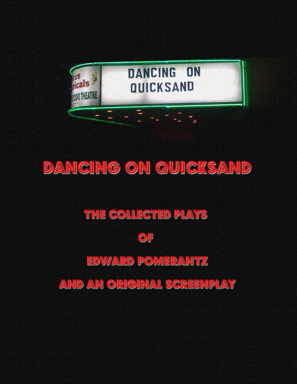 Dancing on Quicksand- The Complete Book by Edward Pomerantz, 2nd