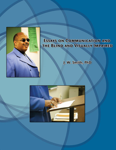 Essays on Communication and the Blind & Visually Impaired-Smith